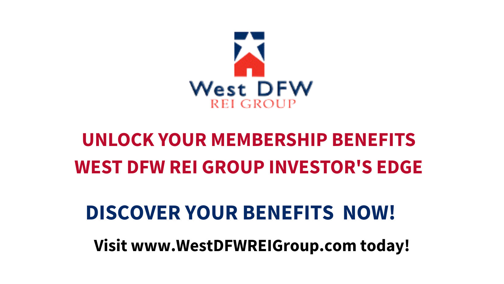 WEST DFW REI GROUP MEMBERSHIP BENEFITS: AN INVESTOR'S EDGE